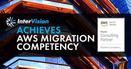 InterVision Achieves AWS Migration Competency Status