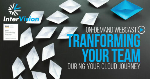 Webcast: Transforming Your Team During Your Cloud Journey