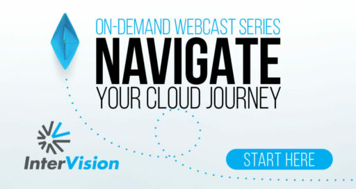 Webcast Series: Navigating Your Cloud Journey