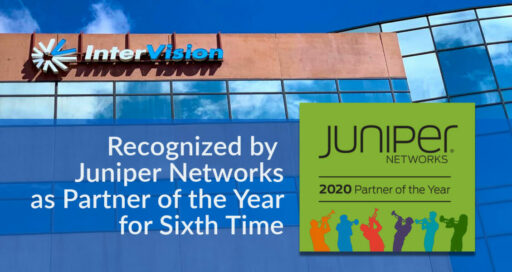 InterVision Recognized as a 2020 Partner of the Year by Juniper Networks