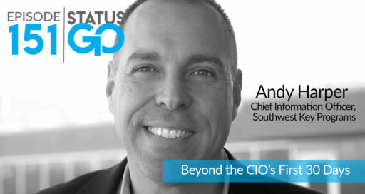 Status Go: Ep. 151 – Beyond the First 30 Days | Andy Harper