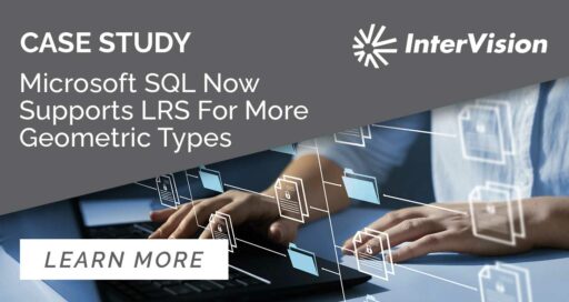 Microsoft SQL Server now supports LRS for more Geometric Types