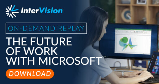 Webinar Replay: The Future of Work with Microsoft