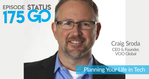 Status Go: Ep. 175 – Planning Your Life in Tech, Part 2