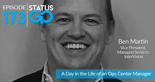Status Go: Ep. 173 – A Day in the Life of an Ops Center Manager