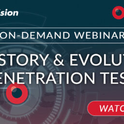Webinar Replay: The Story and Evolution of Penetration Testing