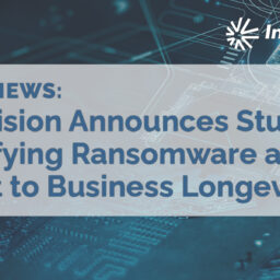 InterVision Announces Study Identifying Ransomware as #1 Threat to Business Longevity