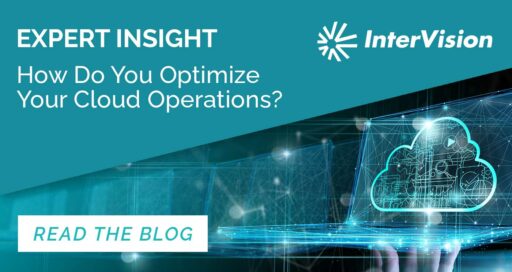 How Do You Optimize Your Cloud Operations?