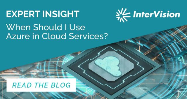 When Should I Use Azure in Cloud Services?