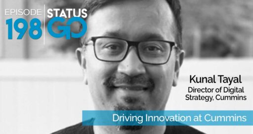 Status Go: Ep. 198 – Driving Innovation at Cummins