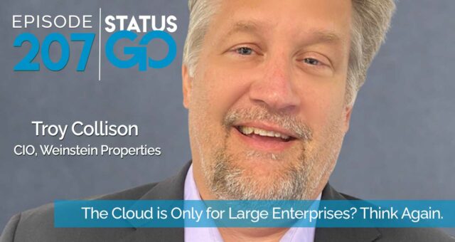 Status Go: Ep. 207 – The Cloud is Only for Large Enterprises? Think Again.