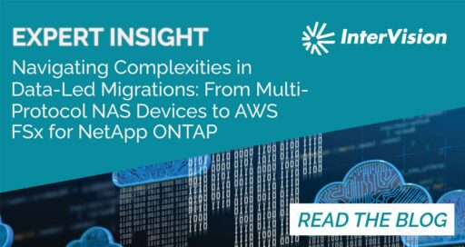 Navigating Complexities in Data-Led Migrations: From Multi-Protocol NAS Devices to AWS FSx for NetApp ONTAP – Out of the Basement & Into the Cloud