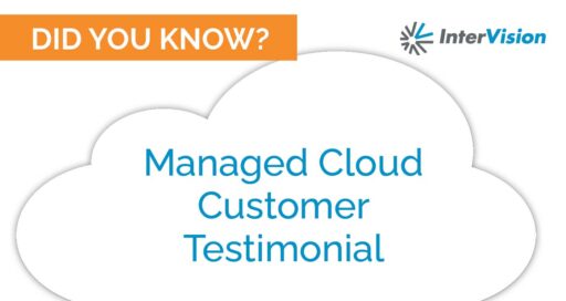 Managed Cloud Customer Testimonial