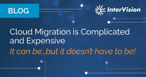 Cloud Migration is Complicated and Expensive