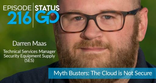Status Go: Ep. 216 – Myth Busters: The Cloud is Not Secure | Darren Maas