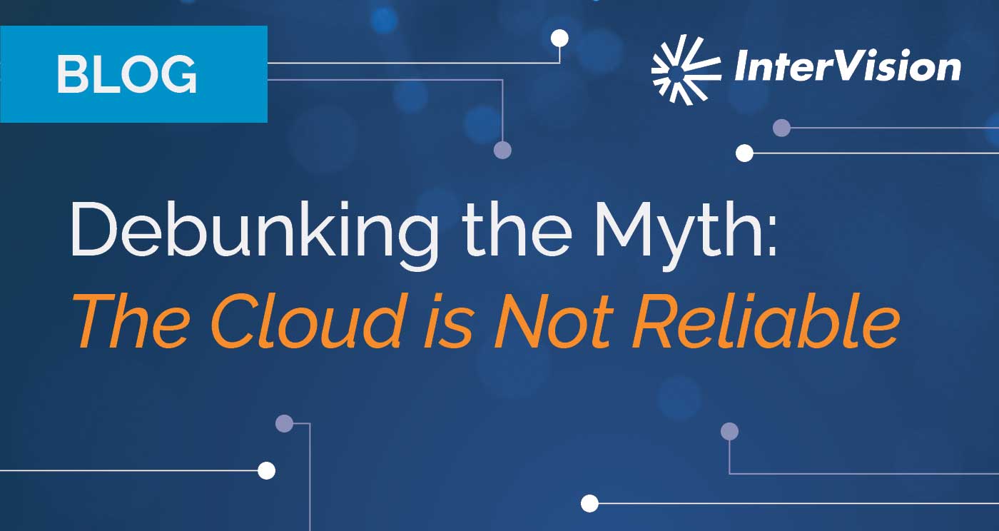 Debunking the Myth: The Cloud is Not Reliable