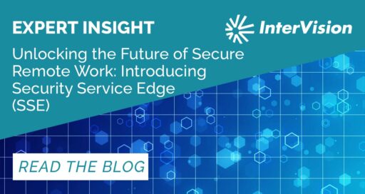 Unlocking the Future of Secure Remote Work: Introducing Security Service Edge (SSE)