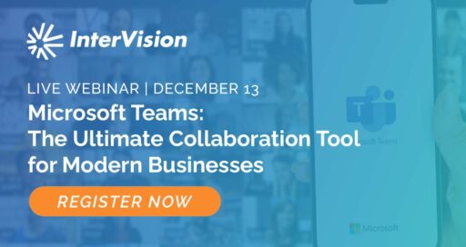 Webinar – Register Now: Microsoft Teams: The Ultimate Collaboration Tool for Modern Businesses