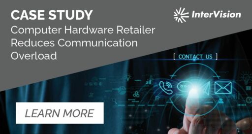 Computer Hardware Retailer Reduces Communication Overload