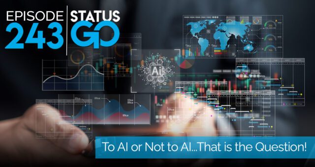 Status Go: Ep. 243 – To AI or Not to AI…That is the Question! | Aleta Jeffress & Alina Walters